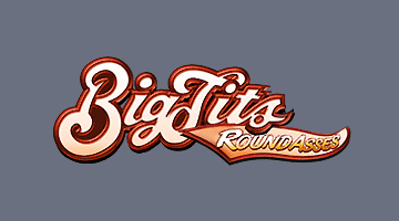 Big Tits Round Asses