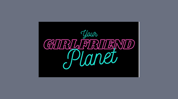 Your Girlfriend Planet