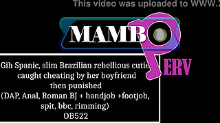 Gih Spanic, slim Brazilian rebellious beauty, caught cheating by her boyfriend then punished (DAP, Anal, Pissing, Roman BJ handjob footjob, spit, bbc, rimming) OB522