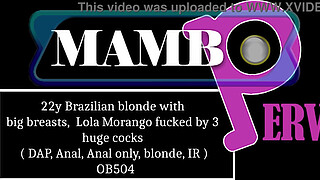 22y Brazilian blonde with big breasts, Lola Morango fucked by 3 huge cocks ( DAP, Anal, Anal only, blonde, IR, monster shaft, bbc, ATM) OB504