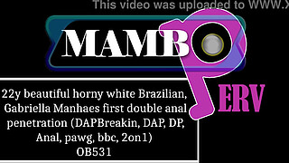 22y beautiful horny white Brazilian, Gabriella Manhaes first double anal penetration (DAPBreakin, DAP, DP, Anal, pawg, bbc, 2on1, big cocks) OB531