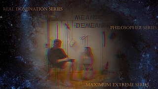 UNNATURAL DIALOGUES CONCERNING PERVERSION AND TIME -- searching for meaning through rough anal domination and philosophy readings