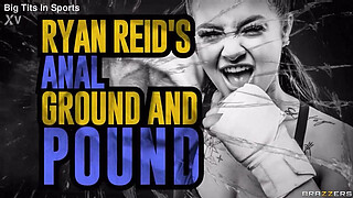 Ryan Reid's Anal Ground And Pound Ryan Reid / Brazzers/ Enter XVPROMO on official site for discount